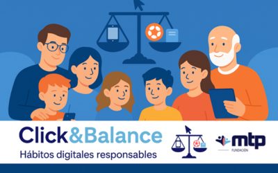 Fundación MTP presenta Click&Balance: hábitos digitales responsables para niños, padres y tutores.